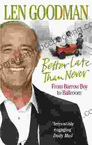 Better Late Than Never: From Barrow Boy To Ballroom