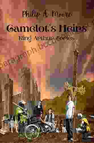 Camelot S Heirs: King Arthur