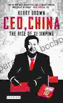 CEO China: The Rise Of Xi Jinping