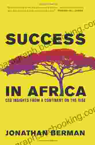 Success In Africa: CEO Insights From A Continent On The Rise
