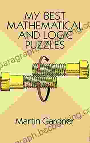My Best Mathematical And Logic Puzzles (Dover Recreational Math)