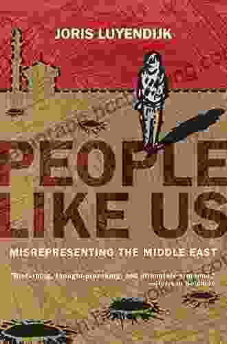 People Like Us: Misrepresenting The Middle East