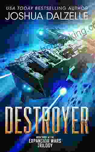 Destroyer (Expansion Wars Trilogy 3) (Black Fleet Saga 6)