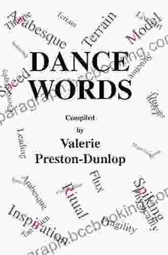 Dance Words (Choreography And Dance Studies 8)