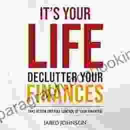 It S Your Life Declutter Your Finances