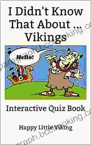 I Didn T Know That About Vikings: Interactive Quiz