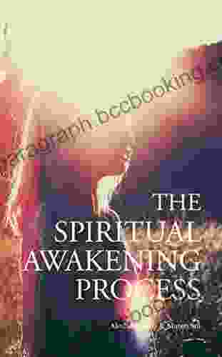 The Spiritual Awakening Process Mateo Sol