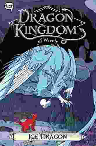 Ice Dragon (Dragon Kingdom Of Wrenly 6)