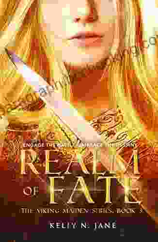 Realm Of Fate: An Epic Shield Maiden Fantasy Adventure (Viking Maiden 3)