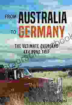 From Australia To Germany: The Ultimate Overland 4x4 Adventure