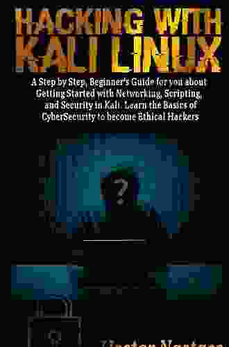 Linux Basics For Hackers: Getting Started With Networking Scripting And Security In Kali