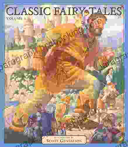 Classic Fairy Tales Vol 1 Scott Gustafson
