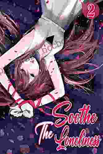Soothe The Loneliness #2 (Great Manga 8)