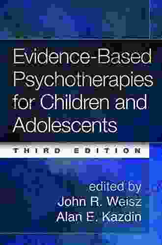 Evidence Based Psychotherapies For Children And Adolescents Third Edition