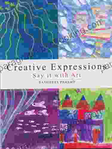 Creative Expressions: Say It With Art