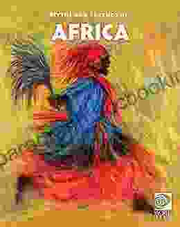 Famous Myths And Legends Of Africa (Famous Myths And Legends Of The World)