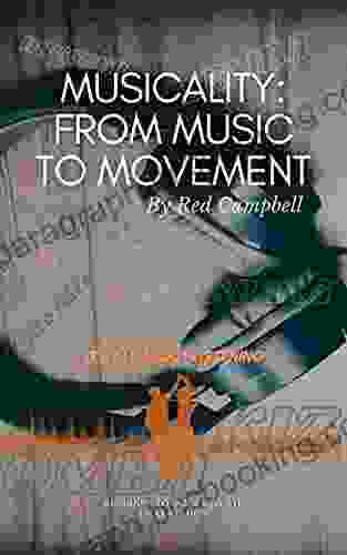 Musicality: From Music To Movement (Edition 1 : Beginner To Intermediate)