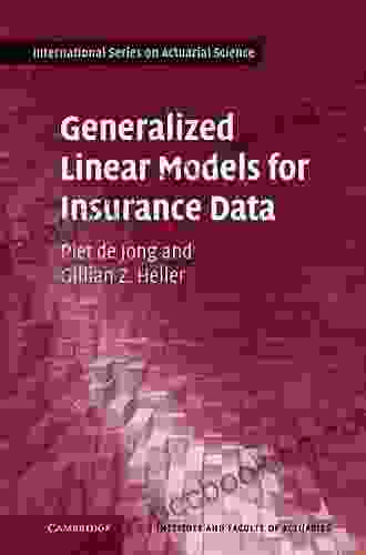 Generalized Linear Models For Insurance Data (International On Actuarial Science)