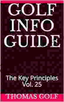 Golf Info Guide: The Key Principles Vol 25