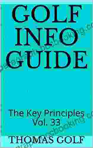 Golf Info Guide: The Key Principles Vol 33