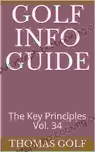 Golf Info Guide: The Key Principles Vol 34