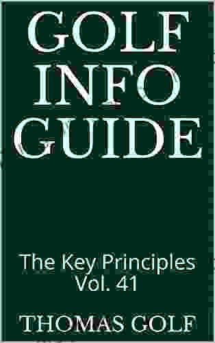 Golf Info Guide: The Key Principles Vol 41