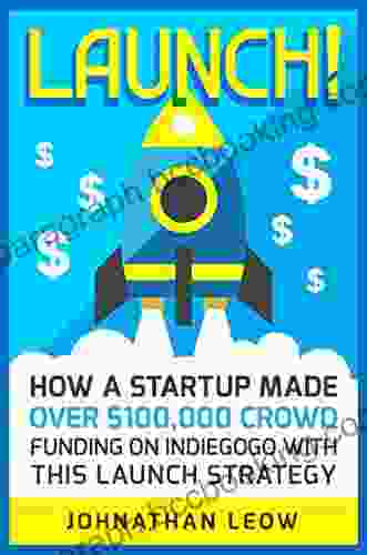 Launch : How A Startup Made Over $100 000 Crowdfunding On Indiegogo With This Launch Strategy