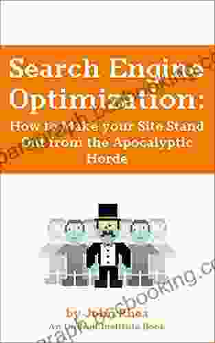 Search Engine Optimization:: How To Make Your Site Stand Out From The Apocalyptic Horde (Undead Institute)