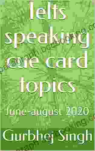 Ielts Speaking Cue Card Topics: June August 2024