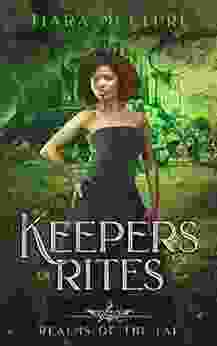 Keepers Of Rites: YA Arthurian Fantasy (Realms Of The Fae 2)