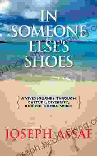 In Someone Else S Shoes Joseph Assaf