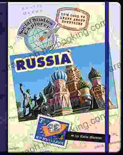 It S Cool To Learn About Countries: Russia (Explorer Library: Social Studies Explorer)