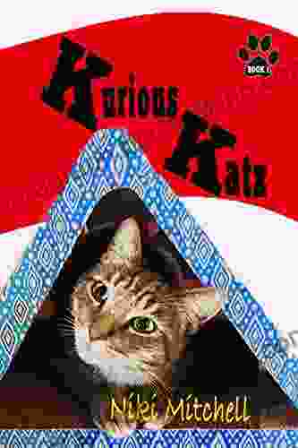 Kurious Katz (A Kitty Adventure For Kids And Cat Lovers 1)