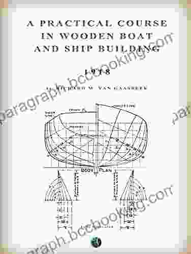 A Practical Course In Wooden Boat And Ship Building