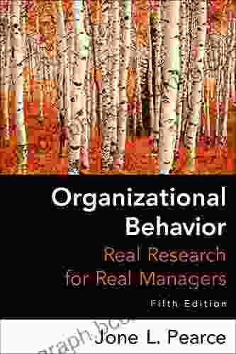 Organizational Behavior Fifth Edition: Real Research For Real Managers