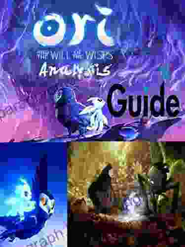 Ori And The Will Of The Wisps Tips To Know Before You Play: Ori And The Will Of The Wisps Tips And Trick