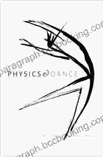 Physics And Dance Michael R Pitts