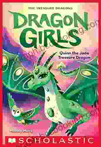 Quinn The Jade Treasure Dragon (Dragon Girls #6)