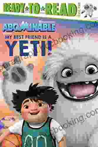 My Best Friend Is A Yeti : Ready To Read Level 2 (Abominable)