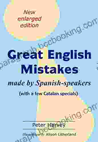 Great English Mistakes: Made By Spanish Speakers