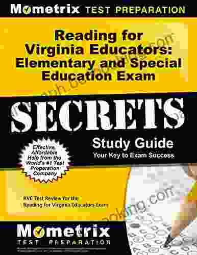 Reading For Virginia Educators: Elementary And Special Education Exam Secrets Study Guide: RVE Test Review Of The Reading For Virginia Educators Exam
