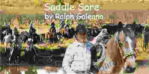 Saddle Sore A Cowboy Chatter Article (Cowboy Chatter Articles)