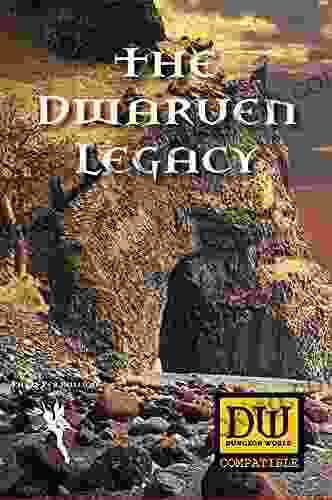 The Dwarven Legacy: A Dungeon World Compatible Adventure