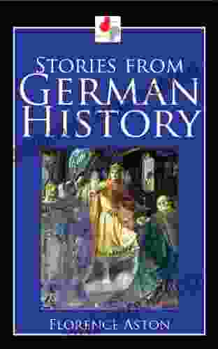 Stories From German History (Illustrated)