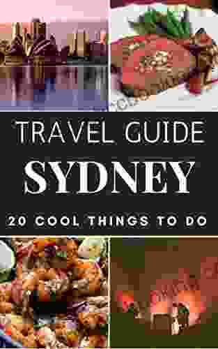 Sydney Local Travel Guide 2024 : Top 20 Local Places You Can T Miss In Sydney Australia