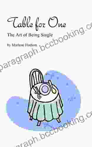 Table For One: The Art Of Being Single