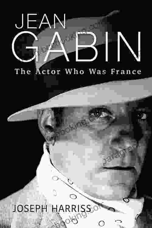 Jean Gabin: The Actor Who Was France (Screen Classics)