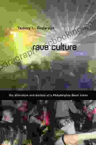 Rave Culture: The Alteration And Decline Of A Philadelphia Music Scene
