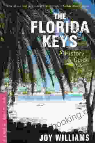 The Florida Keys: A History Guide Tenth Edition