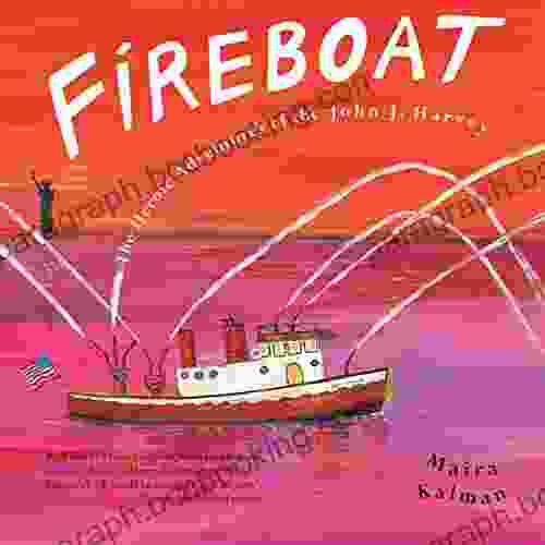 Fireboat: The Heroic Adventures Of The John J Harvey (Boston Globe Horn Awards (Awards))